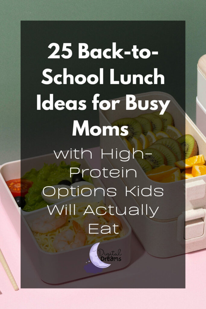 Blog image that says “25 School Lunch Ideas for Busy Moms” in calming colors and playful fonts. Supports a blog post with realistic, high-protein lunch ideas for kids.