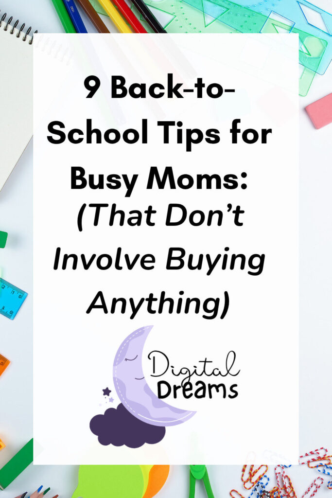 Pinterest image that says “9 Back-to-School Tips for Busy Moms.” Soft pastel design with dreamy, calming visuals created for overwhelmed parents during the back-to-school season.